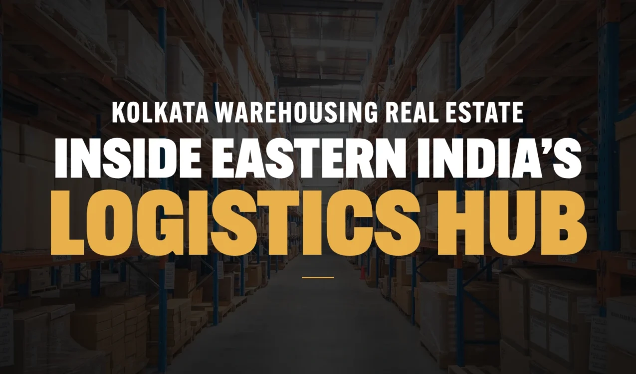 Kolkata Warehousing Real Estate